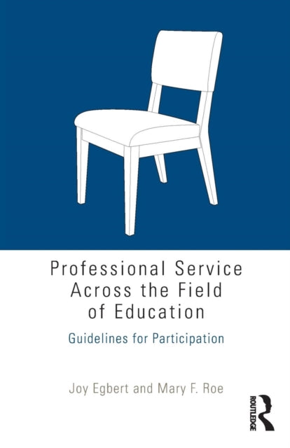 Book cover of: Professional Service Across the Field of Education. By: Joy Egbert