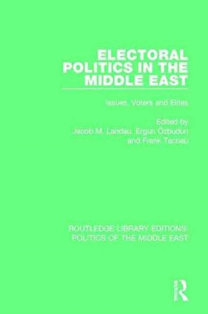 Electoral Politics in the Middle East