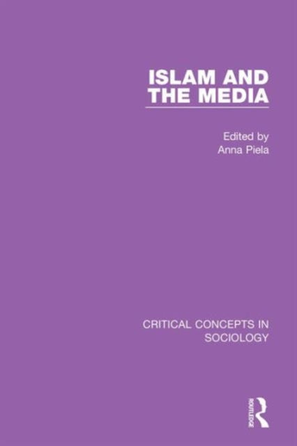 Book cover of: Islam and the Media. By: Anna Piela