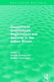 Book cover of: Geopolitical Orientations, Regionalism and Security in the Indian Ocean. By: Dennis Rumley