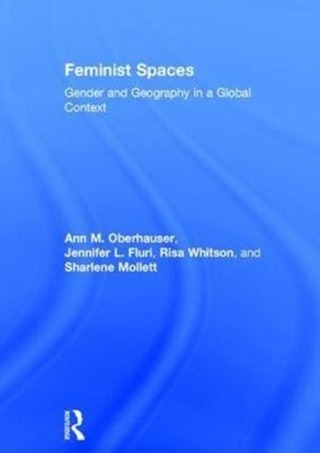 Book cover of: Feminist Spaces. By: Ann M. Oberhauser
