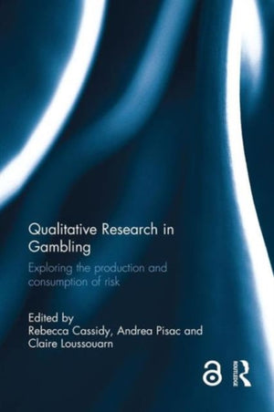 Qualitative Research in Gambling