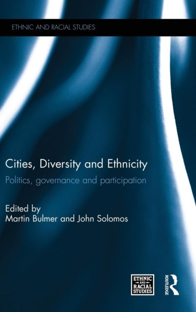 Book cover of: Cities, Diversity and Ethnicity. By: Martin Bulmer