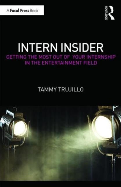 Book cover of: Intern Insider. By: Tammy Trujillo