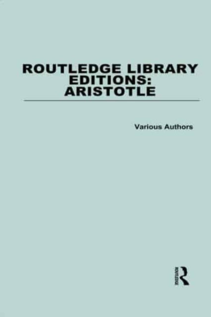 Book cover of: Routledge Library Editions: Aristotle