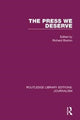 Book cover of: Press We Deserve. By: Richard Boston