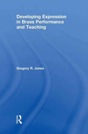 Developing Expression in Brass Performance and Teaching