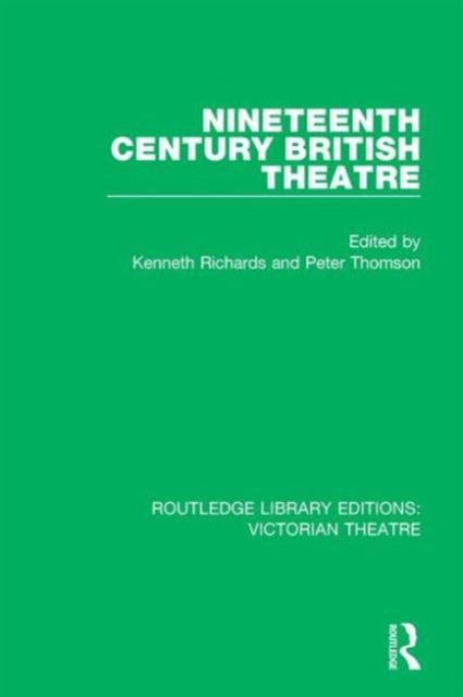 Book cover of: Nineteenth Century British Theatre. By: Kenneth Richards