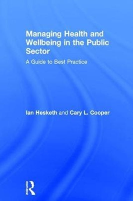 Managing Health and Wellbeing in the Public Sector