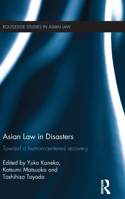 Book cover of: Asian Law in Disasters. By: Yuka Kaneko