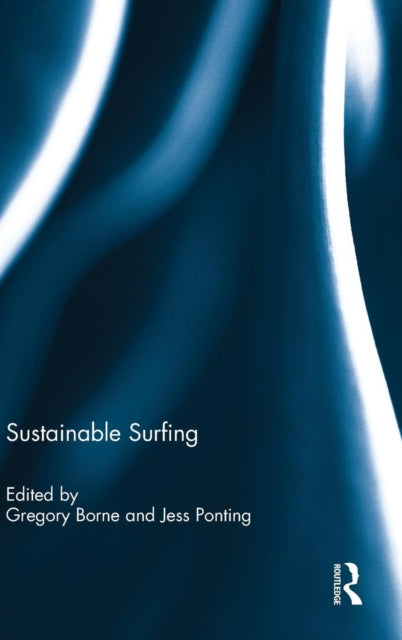 Book cover of: Sustainable Surfing. By: Gregory Borne