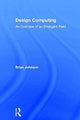 Book cover of: Design Computing. By: Brian R. Johnson