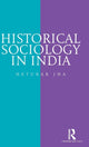 Book cover of: Historical Sociology in India. By: Hetukar Jha