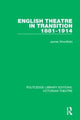 Book cover of: English Theatre in Transition 1881-1914. By: James Woodfield