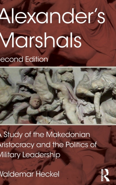 Book cover of: Alexander's Marshals. By: Waldemar Heckel
