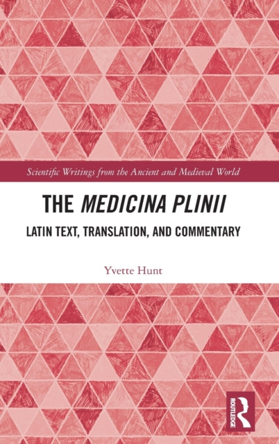 Book cover of: Medicina Plinii. By: Yvette Hunt