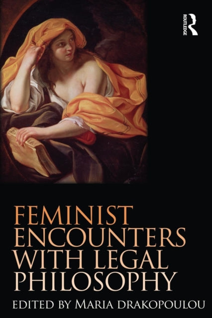 Book cover of: Feminist Encounters with Legal Philosophy. By: Maria Drakopoulou