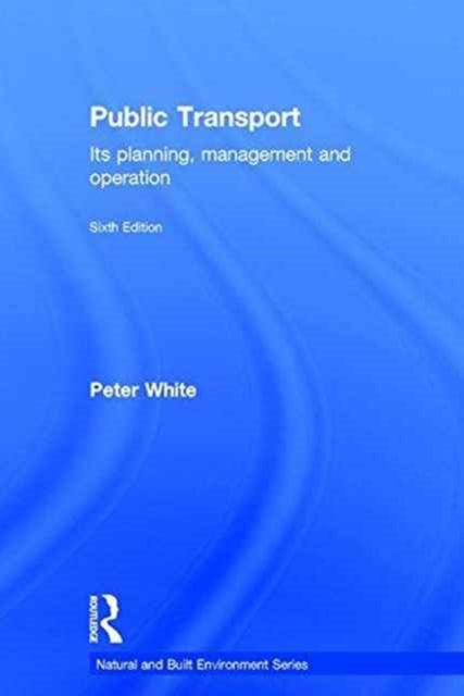 Book cover of: Public Transport. By: Peter R. White