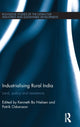 Book cover of: Industrialising Rural India. By: Kenneth Bo Nielsen