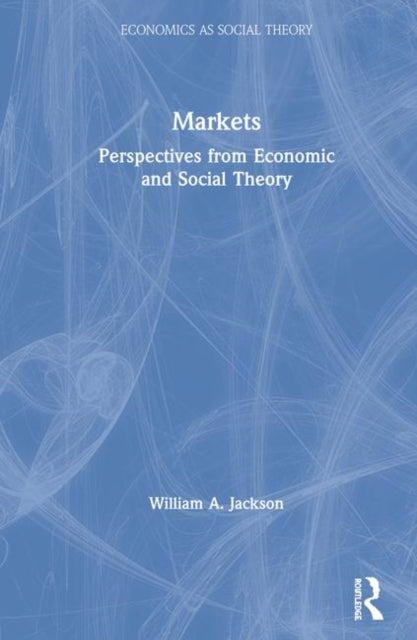 Book cover of: Markets. By: William A. Jackson