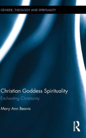 Christian Goddess Spirituality
