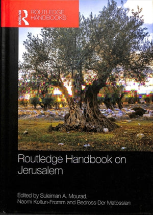 Routledge Handbook on Jerusalem