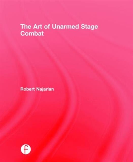 Book cover of: Art of Unarmed Stage Combat. By: Robert Najarian
