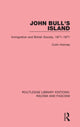 Book cover of: John Bull's Island. By: Colin Holmes