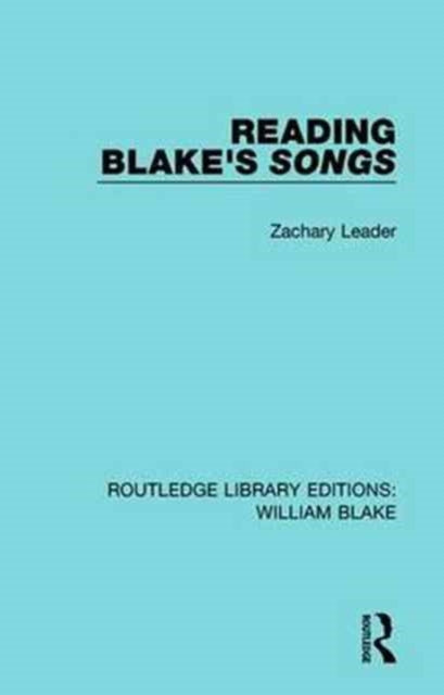Book cover of: Reading Blake's Songs. By: Zachary Leader