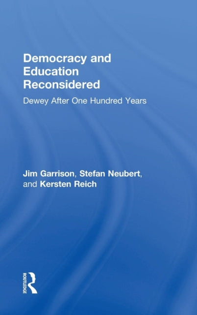 Democracy and Education Reconsidered