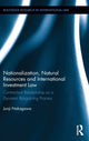 Book cover of: Nationalization, Natural Resources and International Investment Law. By: Junji Nakagawa