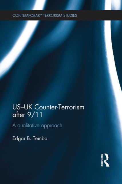 Book cover of: US-UK Counter-Terrorism after 9/11. By: Edgar Tembo