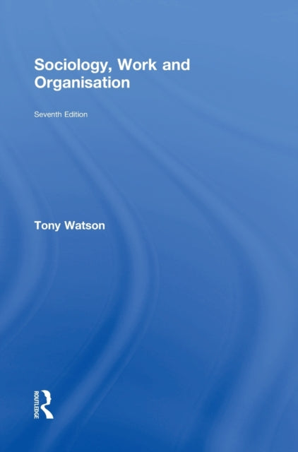 Sociology, Work and Organisation