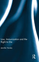 Book cover of: Law, Immunization and the Right to Die. By: Jennifer Hardes