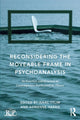 Book cover of: Reconsidering the Moveable Frame in Psychoanalysis. By: Isaac Tylim
