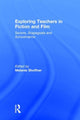 Book cover of: Exploring Teachers in Fiction and Film. By: Melanie Shoffner