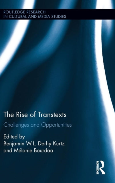 Book cover of: Rise of Transtexts. By: Benjamin W. L. Derhy Kurtz