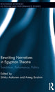 Book cover of: Rewriting Narratives in Egyptian Theatre. By: Sirkku Aaltonen