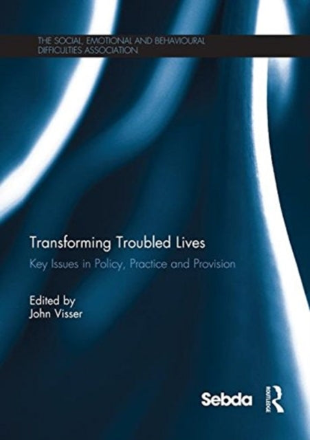 Book cover of: Transforming Troubled Lives. By: John Visser