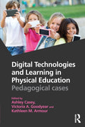 Digital Technologies and Learning in Physical Education