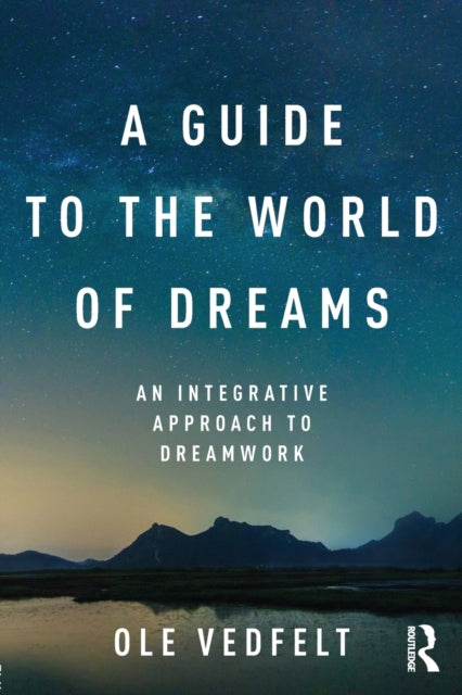 Book cover of: Guide to the World of Dreams. By: Ole Vedfelt