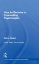 Book cover of: How to Become a Counselling Psychologist. By: Elaine Kasket