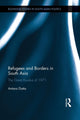 Book cover of: Refugees and Borders in South Asia. By: Antara Datta
