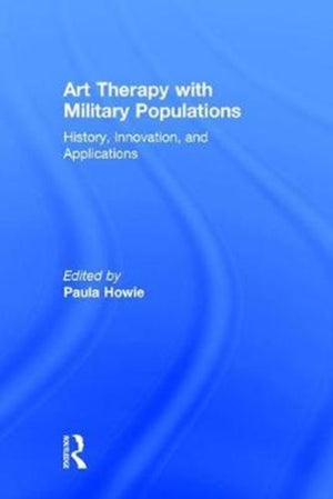 Art Therapy with Military Populations
