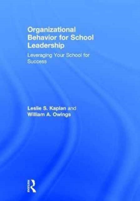 Organizational Behavior for School Leadership