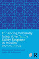 Book cover of: Enhancing Culturally Integrative Family Safety Response in Muslim Communities. By: Mohammed Baobaid