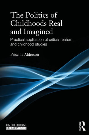 Politics of Childhoods Real and Imagined