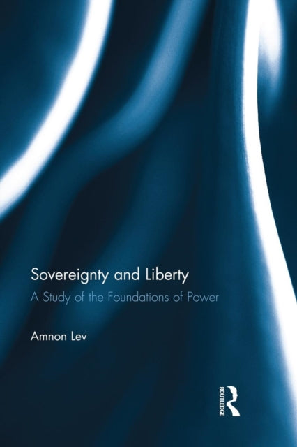 Book cover of: Sovereignty and Liberty. By: Amnon Lev