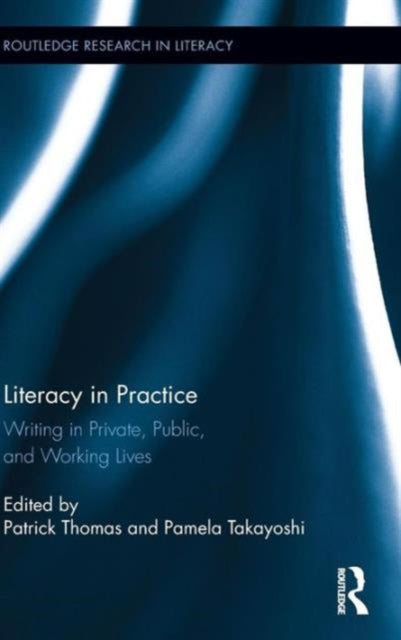 Book cover of: Literacy in Practice. By: Patrick Thomas