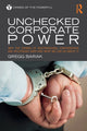 Book cover of: Unchecked Corporate Power. By: Gregg Barak